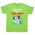 Camiseta Stay Away From Toxic People